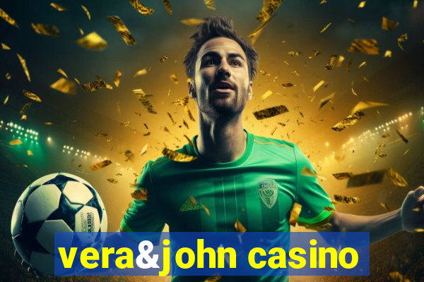 vera&john casino